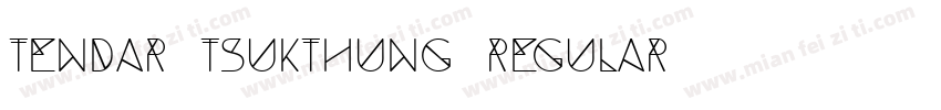 Tendar Tsukthung Regular字体转换